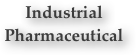 Industrial Pharmaceutical 